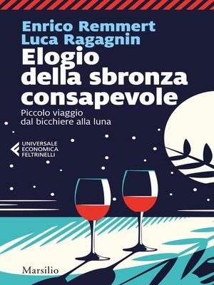 cover image of Elogio della sbronza consapevole